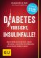 [GU 01] • Diabetes · Vorsicht, Insulinfalle!